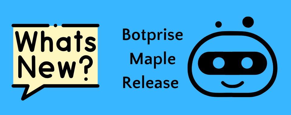 Botprise Maple Release